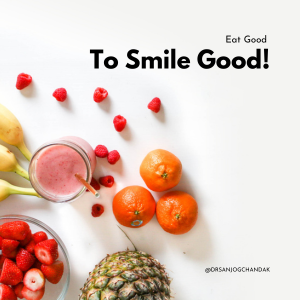 Good food for Healthy smile